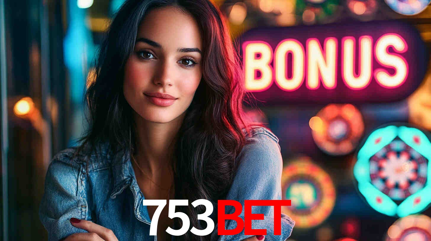 Descubra a Categoria de Bônus no 753BET: Uma Oportunidade Imperdível